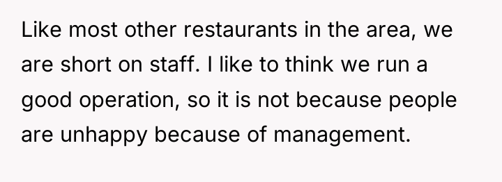 Like most other restaurants in the area, we are short...