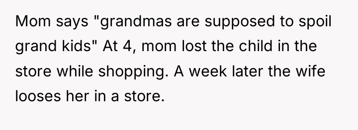 Mom says "grandmas are supposed to spoil grand kids" At...