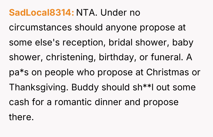 SadLocal8314 NTA. Under no circumstances should anyone propose at some...