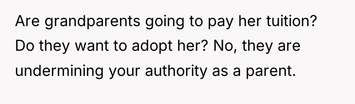 Are grandparents going to pay her tuition? Do they want...