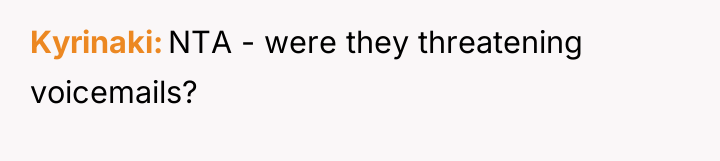 Kyrinaki NTA - were they threatening voicemails?