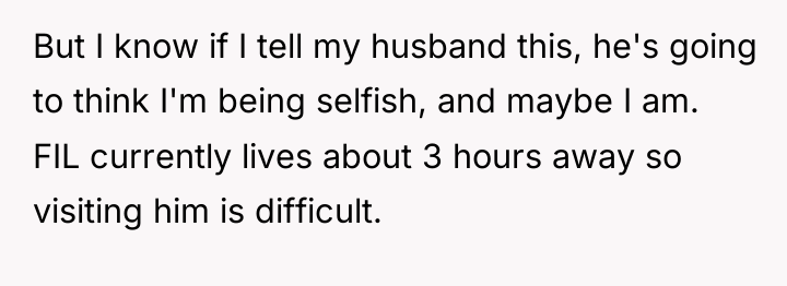 But I know if I tell my husband this, he's...