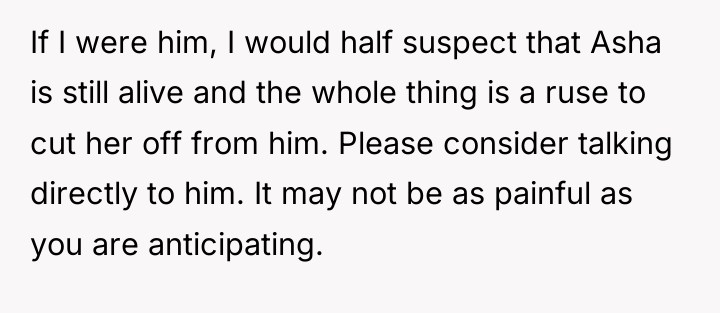 If I were him, I would half suspect that Asha...