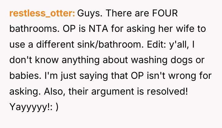 restless_otter Guys. There are FOUR bathrooms. OP is NTA for...