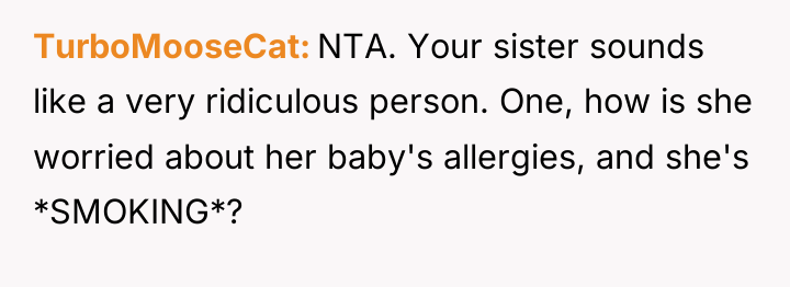 TurboMooseCat NTA. Your sister sounds like a very ridiculous person....