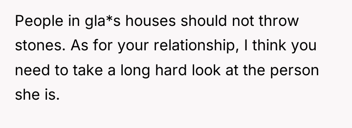 People in gla*s houses should not throw stones. As for...