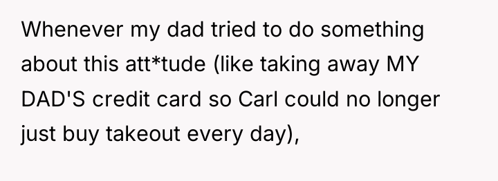 Whenever my dad tried to do something about this att*tude...