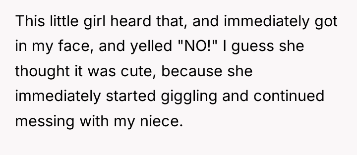 This little girl heard that, and immediately got in my...