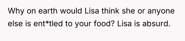 Why on earth would Lisa think she or anyone else...