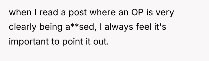 when I read a post where an OP is very...