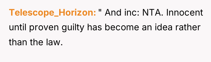 Telescope_Horizon " And inc: NTA. Innocent until proven guilty has...
