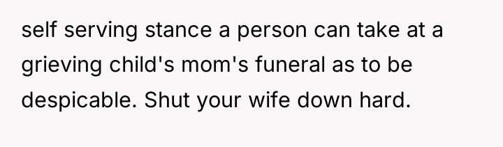 self serving stance a person can take at a grieving...