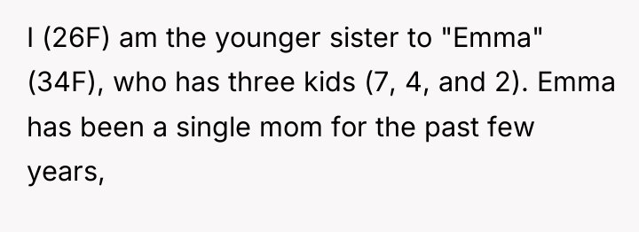 I (26F) am the younger sister to "Emma" (34F), who...