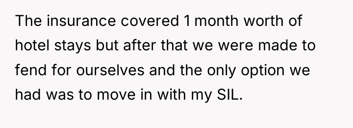 The insurance covered 1 month worth of hotel stays but...