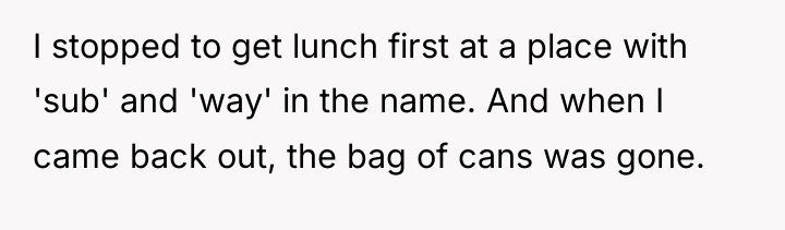 I stopped to get lunch first at a place with...