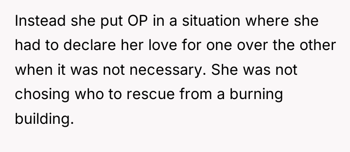 Instead she put OP in a situation where she had...