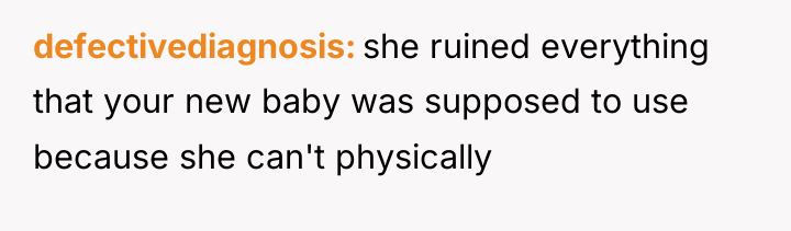 defectivediagnosis she ruined everything that your new baby was supposed...