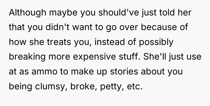 Although maybe you should've just told her that you didn't...