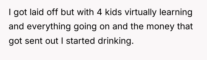 I got laid off but with 4 kids virtually learning...