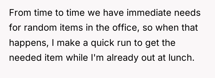 From time to time we have immediate needs for random...