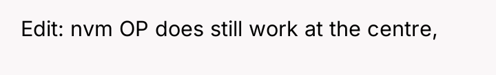 Edit: nvm OP does still work at the centre,