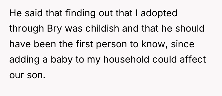 He said that finding out that I adopted through Bry...