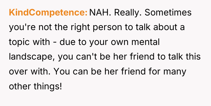 KindCompetence NAH. Really. Sometimes you're not the right person to...