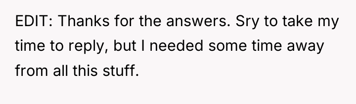 EDIT: Thanks for the answers. Sry to take my time...