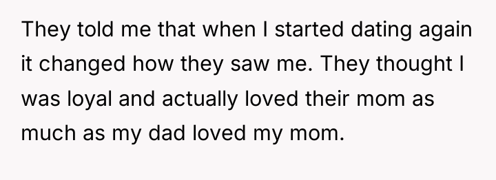 They told me that when I started dating again it...