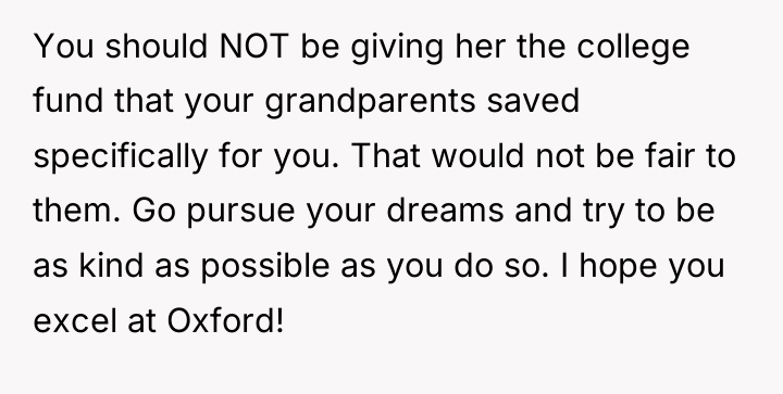 You should NOT be giving her the college fund that...