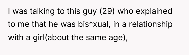 I was talking to this guy (29) who explained to...