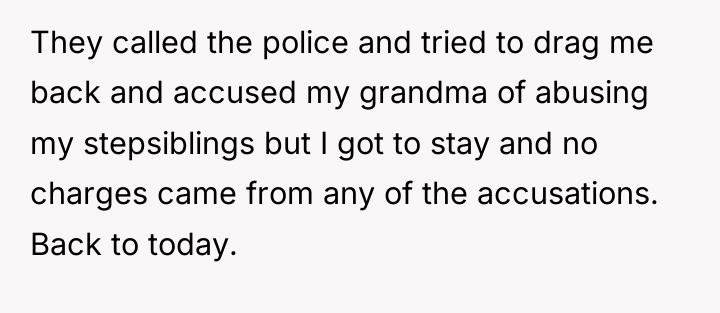 They called the police and tried to drag me back...