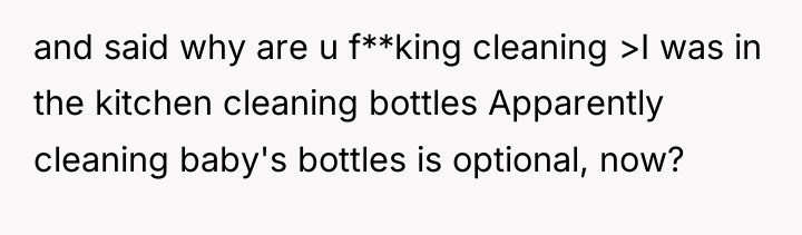 and said why are u f**king cleaning >I was in...