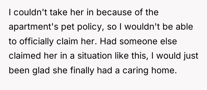 I couldn't take her in because of the apartment's pet...