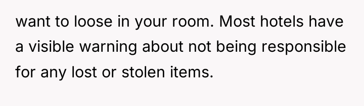 want to loose in your room. Most hotels have a...