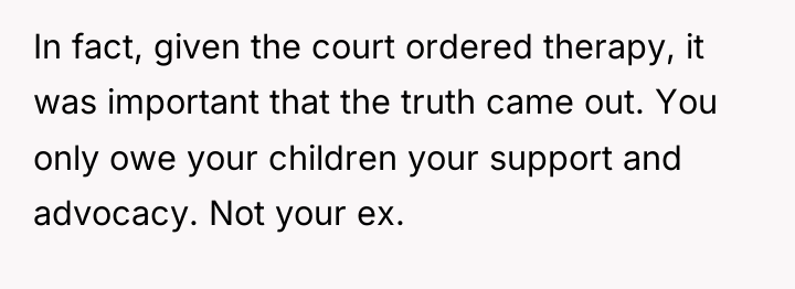 In fact, given the court ordered therapy, it was important...