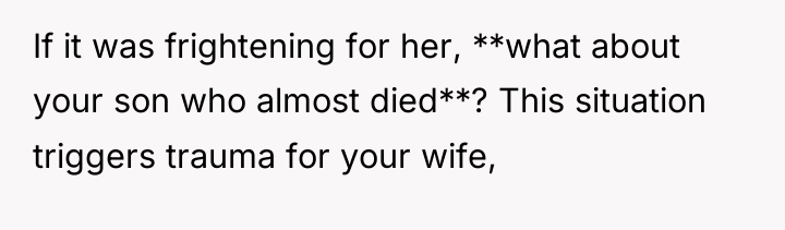 If it was frightening for her, **what about your son...