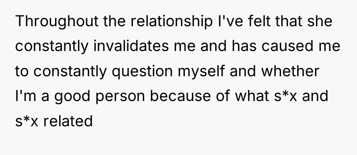 Throughout the relationship I've felt that she constantly invalidates me...