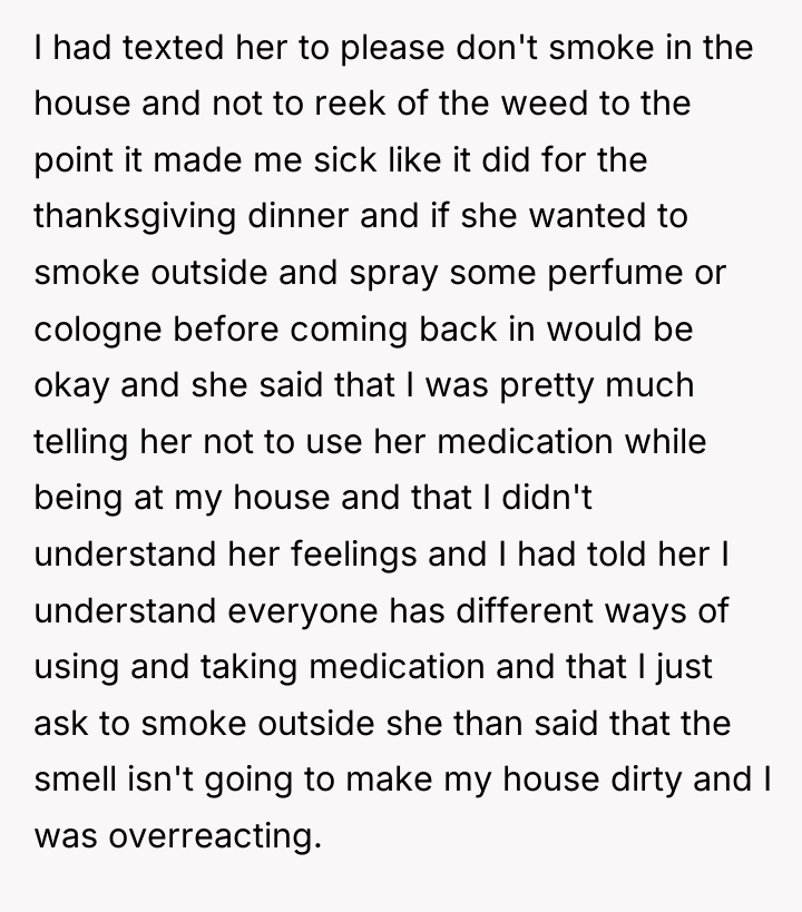 I had texted her to please don't smoke in the...