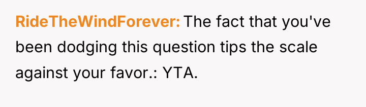 RideTheWindForever The fact that you've been dodging this question tips...