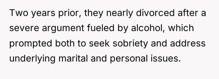 Two years prior, they nearly divorced after a severe argument...