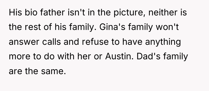 His bio father isn't in the picture, neither is the...