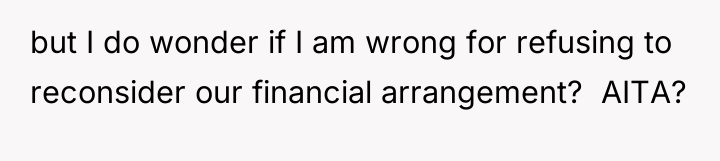 but I do wonder if I am wrong for refusing...