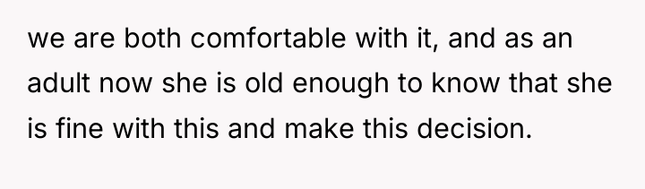 we are both comfortable with it, and as an adult...