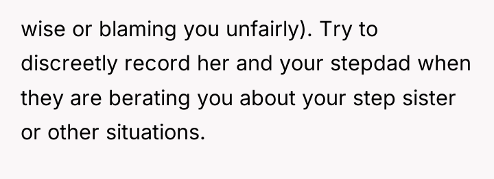 wise or blaming you unfairly). Try to discreetly record her...