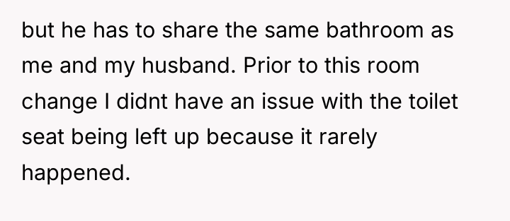 but he has to share the same bathroom as me...