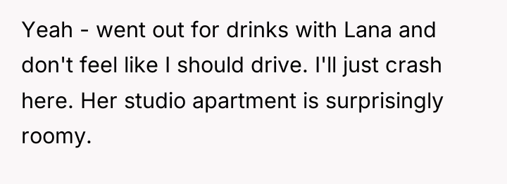 Yeah - went out for drinks with Lana and don't...