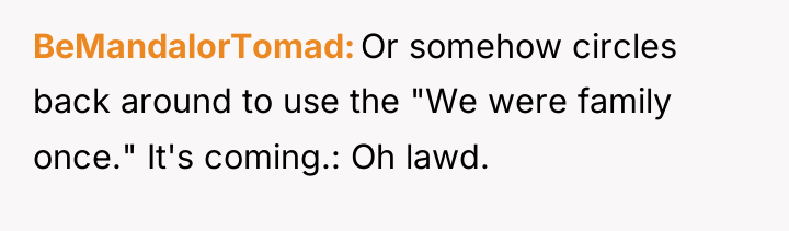 BeMandalorTomad Or somehow circles back around to use the "We...