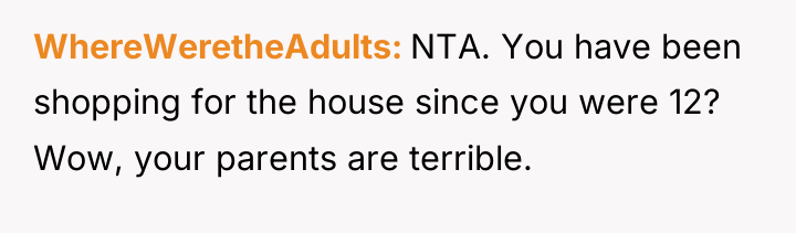 WhereWeretheAdults NTA. You have been shopping for the house since...