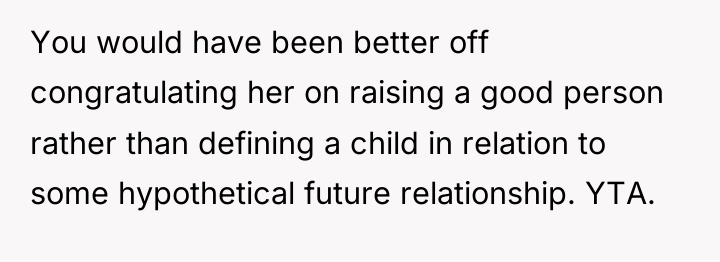 You would have been better off congratulating her on raising...
